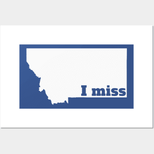 I Miss Montana - My Home State Posters and Art